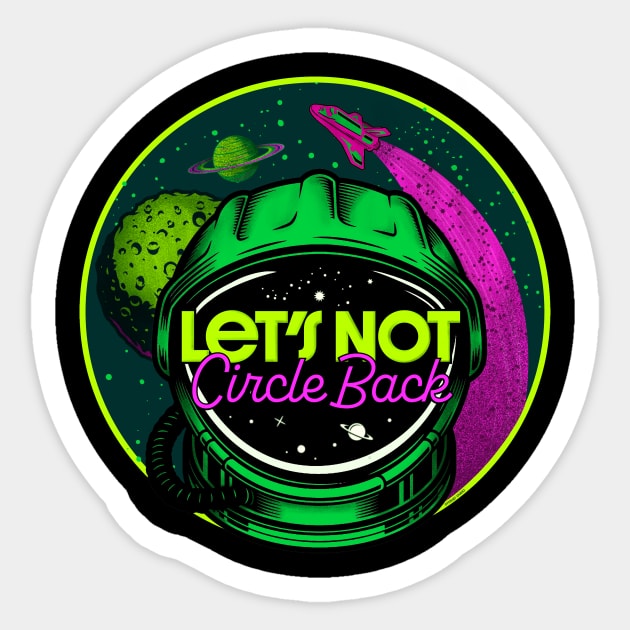 Let's Not Circle Back - Remote Work Space Sticker by Typeset Studio